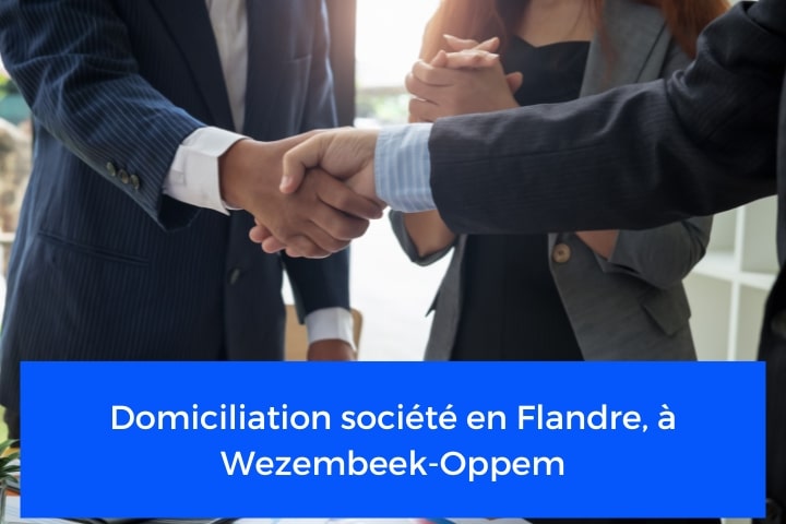 Domiciliation société en Flandre, à Wezembeek-Oppem